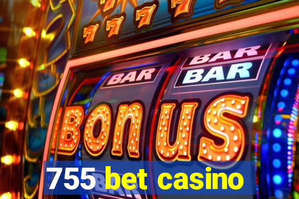 755 bet casino